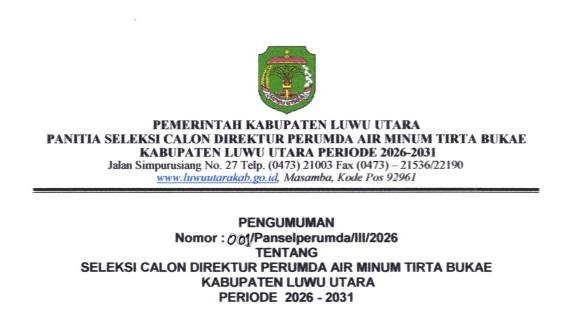 Pengumuman Seleksi Calon Direktur Perumda Air Minum Tirta Bukae Kabupaten Luwu Utara Periode 2026-2031